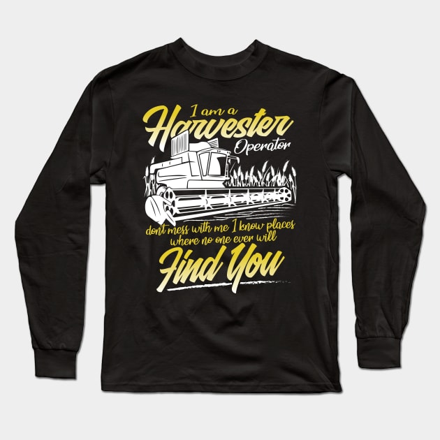 Harvester operator gifts Long Sleeve T-Shirt by HBfunshirts